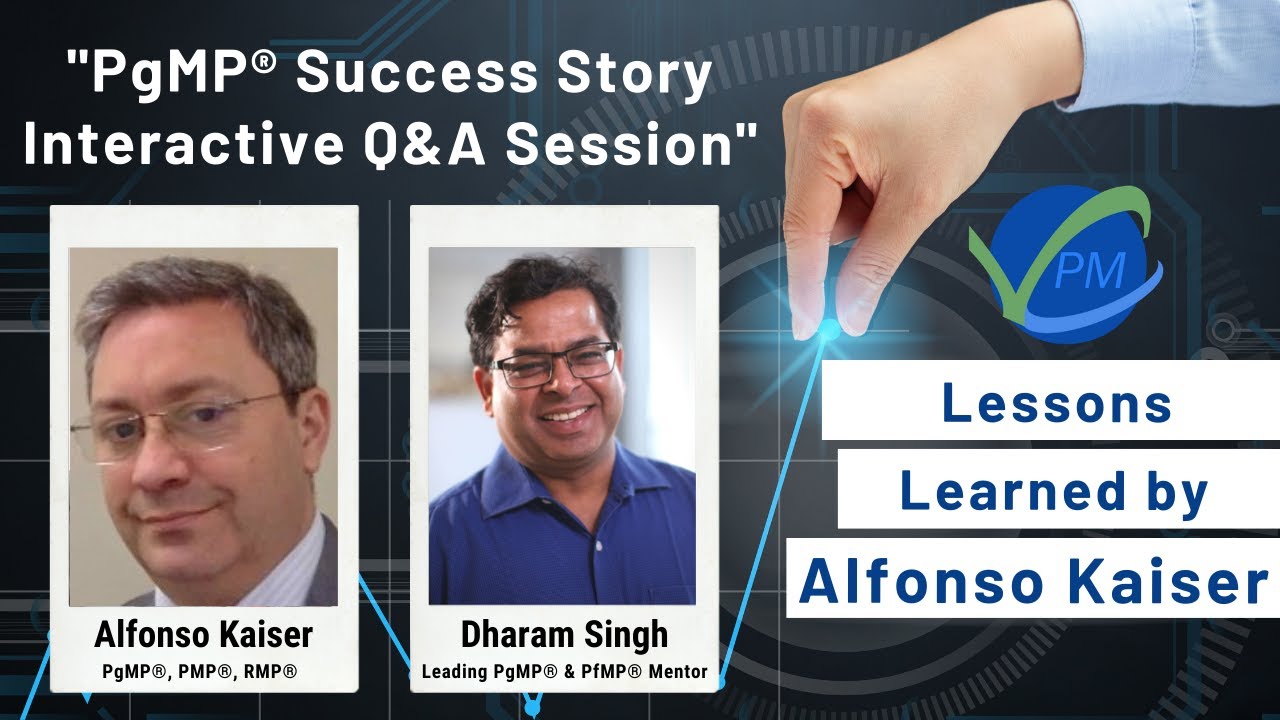 PgMP Success Story | Q&A Session with Alfonso Kaiser | Dharam Singh | Program Management | PMI