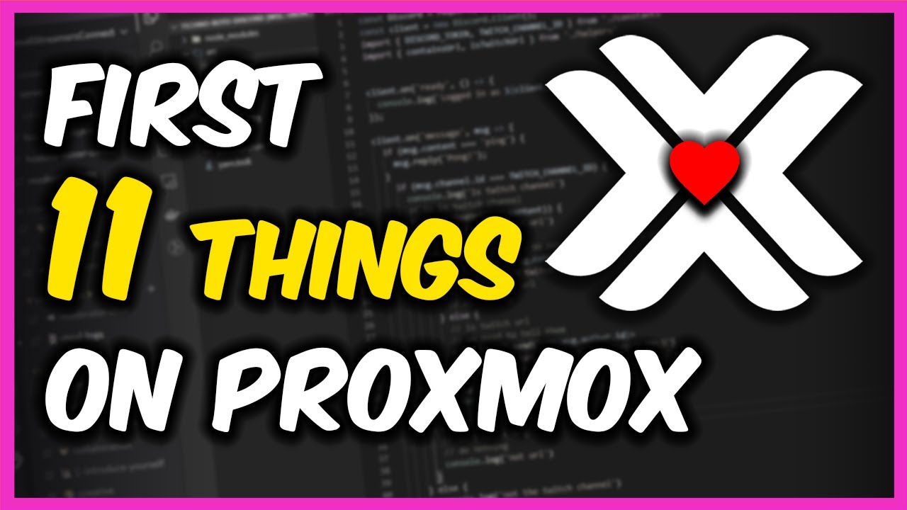  New  Before I do anything on Proxmox, I do this first...