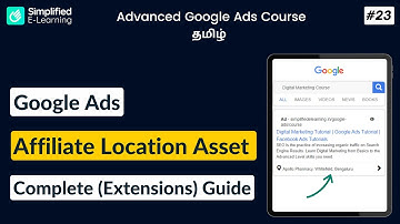 Google Ads Affiliate Location Asset (Extensions) in Tamil | Google Ads Course in Tamil | #23