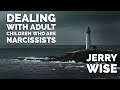 Dealing with Adult Children Who are Narcissists