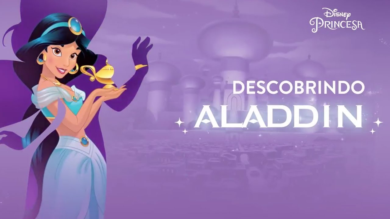 Descobrindo Aladdin  Disney Princesa 