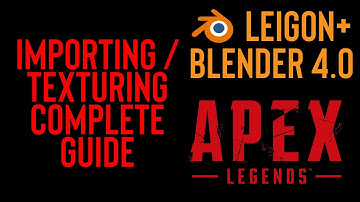How to Import and Texture Apex Legends Models in Blender 4.0+