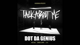 Dot Da Genius  Talk About Me   Feat Kid Cudi Denzel Curry Jid
