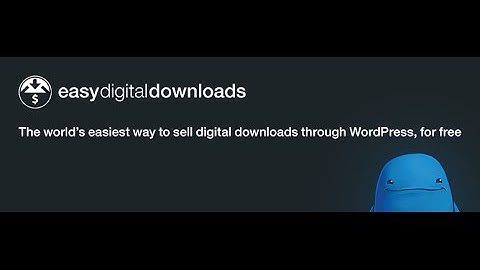 Easy Digital Downloads - Sell your digital product from your blog with Easy Digital Downloads