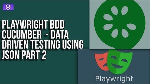 #9 - How to Use JSON for Data-Driven Tests in Playwright + Cucumber BDD Part 2