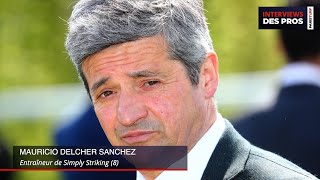 MAURICIO DELCHER SANCHEZ | ENTRAÎNEUR DE SIMPLY STRIKING | QUINTÉ DU MARDI 14 MAI À SAINT CLOUD