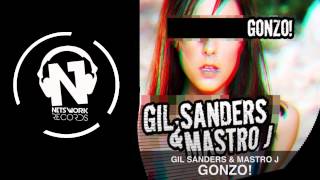 Gil Sanders & Mastro J - Gonzo (Teaser)