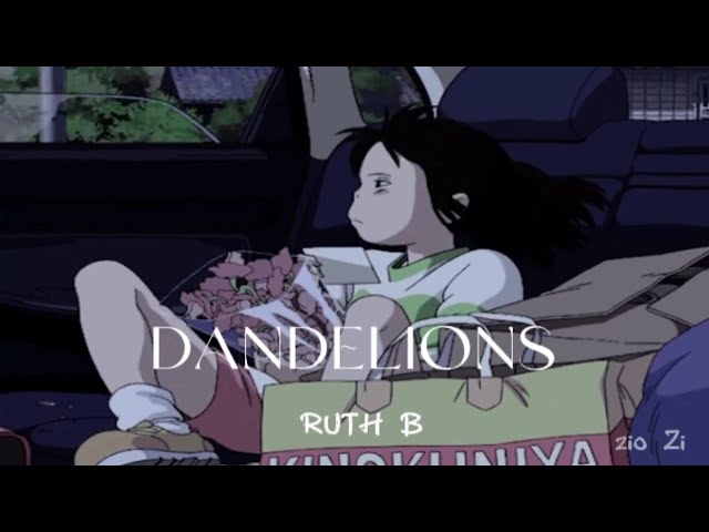 Dandelions - Ruth B ( slowed + reverb + lyrics ) class=