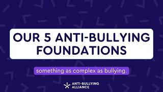 Our Anti-Bullying Foundations