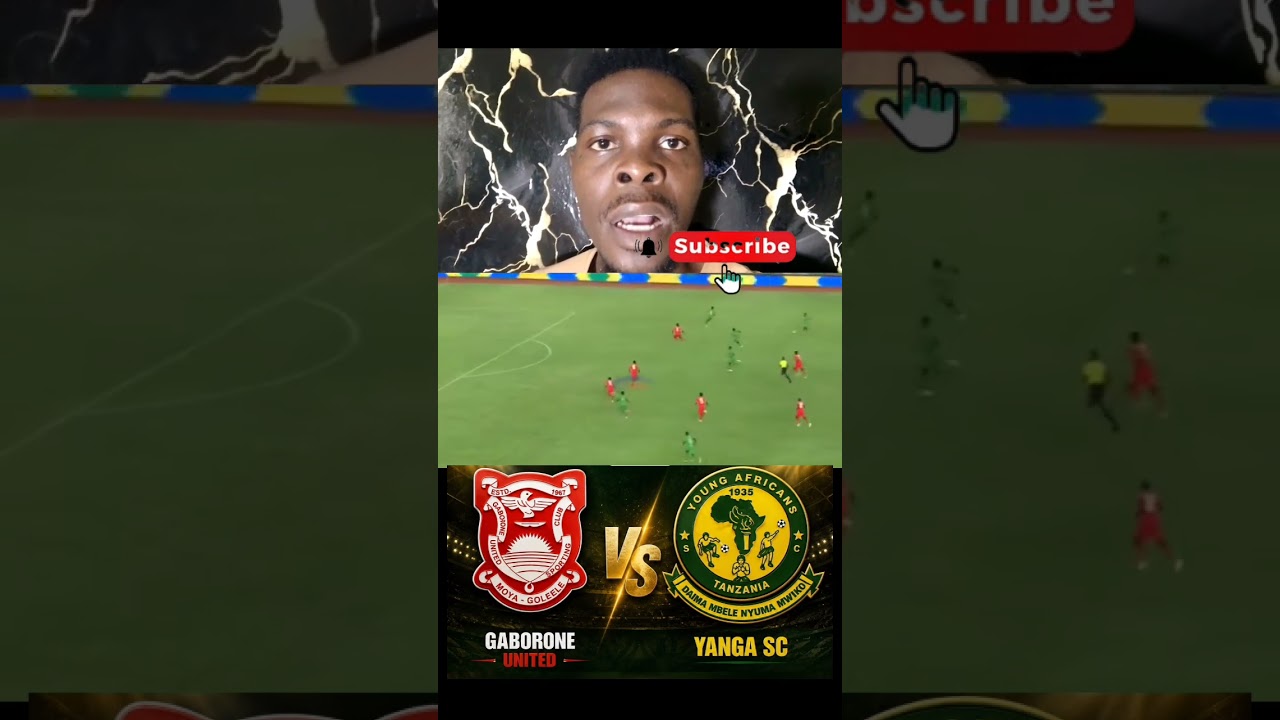 YANGA SC VS GABORONE (1-1) CAF CHAMPION LEAGUE Live