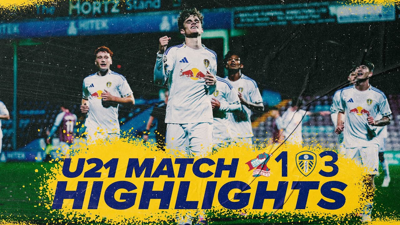 Highlights: Scunthorpe United 1-3 Leeds United U21s | Gray hat-trick seals National League Cup win