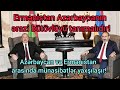 Azərbaycan və Ermənistan arasında münasibətlər yaxşılaşır! Ermənistan sülh ilə razılaşır?