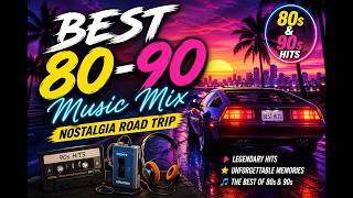  Best 8090  Mix  Nostalgia Road Trip  Hits Playlist