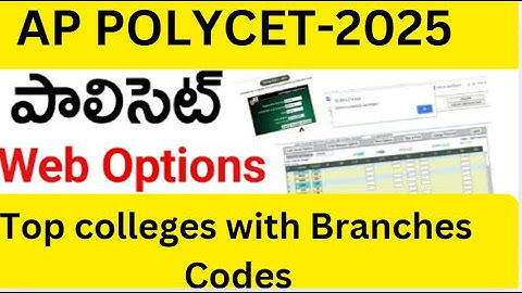 AP POLYCET 2025|Web Counselling|List of web options along with college code and Branch codes & seats