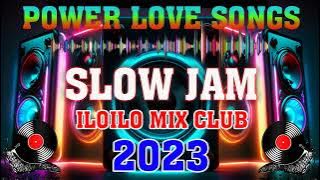 SLOW JAM BATTLE HITS 2023 - ILOILO MIX CLUB-  TAGALOG LOVE SONG REMIX