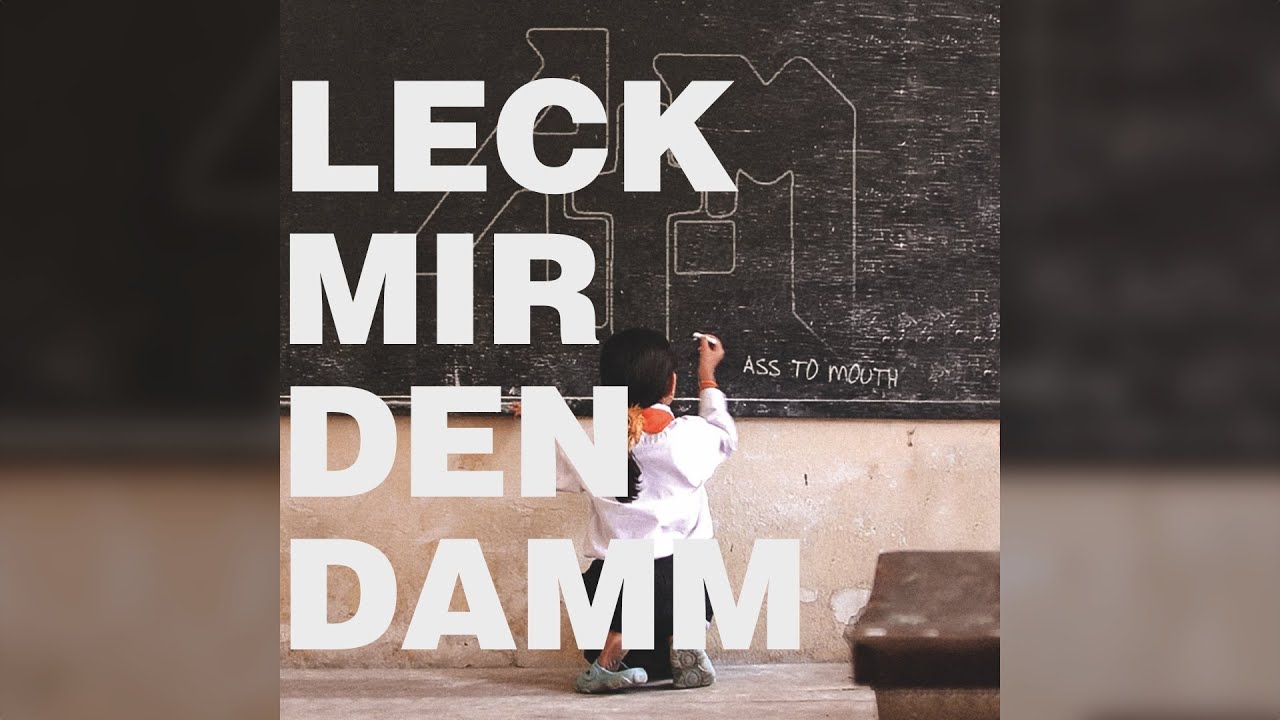 A.t.M. –Leck mir den Damm