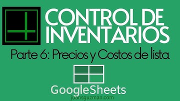 Inventarios en GOOGLE SHEETS - Parte 6 - Traer precio de lista y generar referencias automáticas