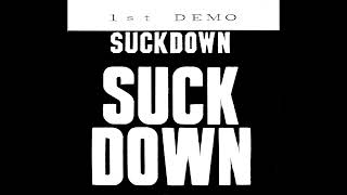 Suck Down - 1st DEMO (Tape cassette rip) サック・ダウン