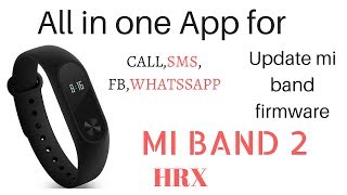 Mi band Hrx NOTIFY & FITNESS APP | CALL,FB,WHATSAPP ALERT CUSTOMIZE | UPDATE MI BAND HRX AND REAPIR screenshot 2