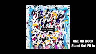 【ONE OK ROCK】  Stand Out Fit In
