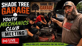 Inside a Real Youth Mechanics Club | Shade Tree Garage LIVE