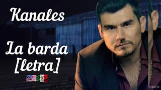 La barda kanales letra \/\/LETRA