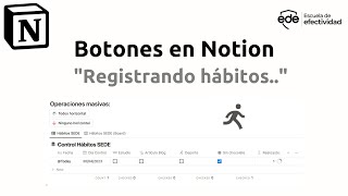 Los botones &quot;mágicos&quot; en Notion. Registrando Hábitos de productividad. ¡Ojo al chocolate!