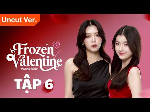 [FULL VIETSUB] Frozen Valentine The Series Tập 6