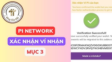 Hướng Dẫn Xác Minh Ví Pi Network Mục 3 Để Nhận Pi Mainnet l Blog Của Hải