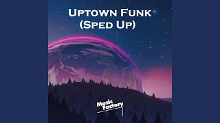 Uptown Funk (TikTok Sped Up)