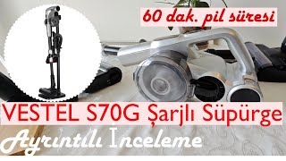 Vestel S70G Şarjlı Dik Süpürge Ayrıntılı İnceleme Şimdi Dayson Miele Düşünsün..