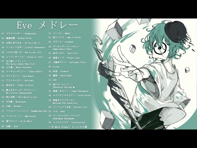 Eve Playlist 【Eveメドレー】 class=