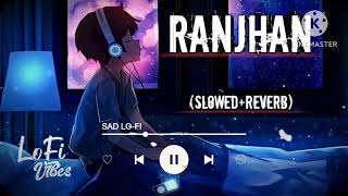 New Song New Song 2025 Hindi Songs Ranjhana Lofi Sad Song