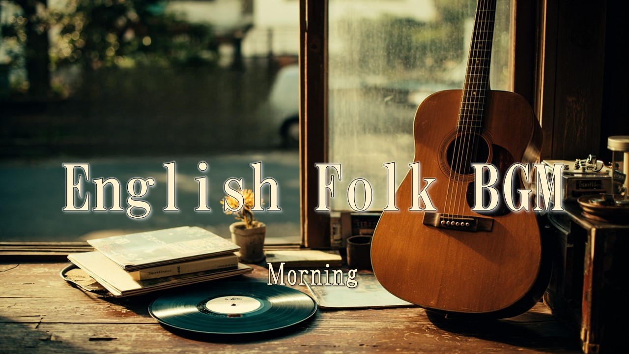 【LIVE】 English Acoustic Folk BGM | Soft Morning Light｜作業・読書用