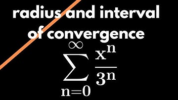 Sequences and Series | Radius and Interval of Convergence of a Power Series: Example 1
