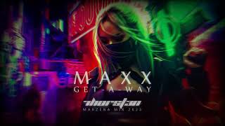 2023-05-02 - Maxx "Get-A-Way" (Marzena Mix 2k23)