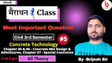 Concrete Technology #5| All Theory | Most Important Question | Civil 3rd Semester by Brijesh sir