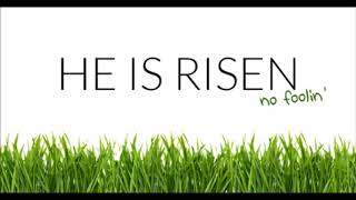 No Foolin  Easter and Baptisms  4 1 18