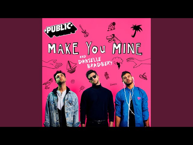 Make You Mine