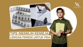 Tips Memilih Kemeja Lengan Pendek Untuk Pria