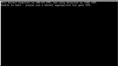 Kernel Requires an x86-64 CPU but only detected i686 CPU Virtualbox Error