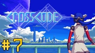 LETS DO SOME EXPLORING! | CrossCode | Episode #7 Net Worth
