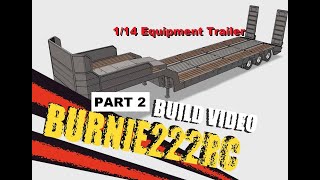 Building a RC Equipment Trailer - B20 Build - Part 2 Finale