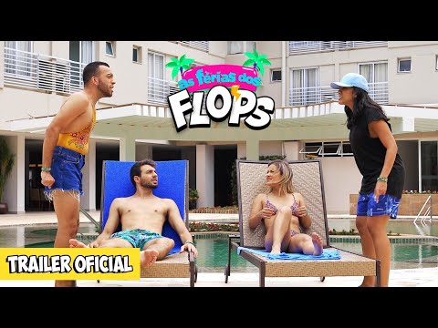 As Férias Dos Flops – TRAILER OFICIAL (Web Série)