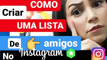 Como colocar pessoas no Melhores amigos no Instagram?