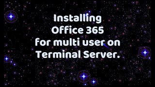 Install Office 365 Multiuser on Terminal Server (RDS) in 5 minutes Wealth