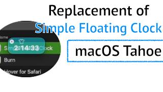 Replacement of Simple Floating Clock on macOS Tahoe screenshot 2