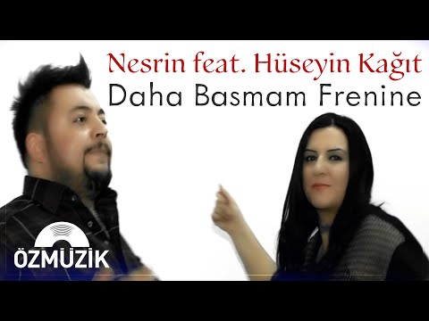 Nesrin & Hüseyin Kağıt - Daha Basmam Frenine (Official Music Video)