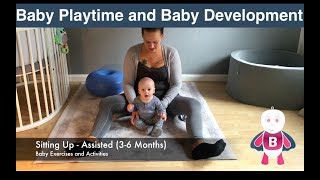 Baby Exercises and Activities #3-6 months - Sitting Up Assisted - Baby Development