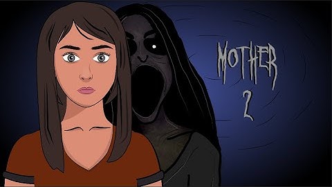 MOTHER 2 ANIMATED HORROR STORY